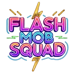 Flash Mob Squad